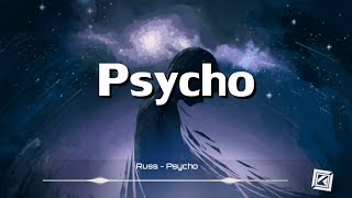 Russ - Psycho (Pt. 2) [LYRICS]