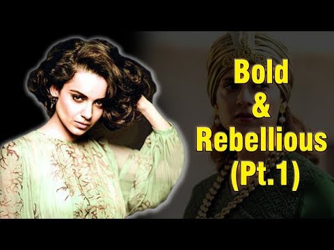 the-bold-and-rebellious-actress-of-bollywood---kangana-ranaut-(part-1)