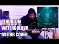 Pendulum - Watercolour (Guitar Cover)