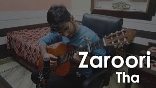 Miniatura del video "Zaroori tha | Rahat Fateh Ali Khan | Guitar Fingerstyle"