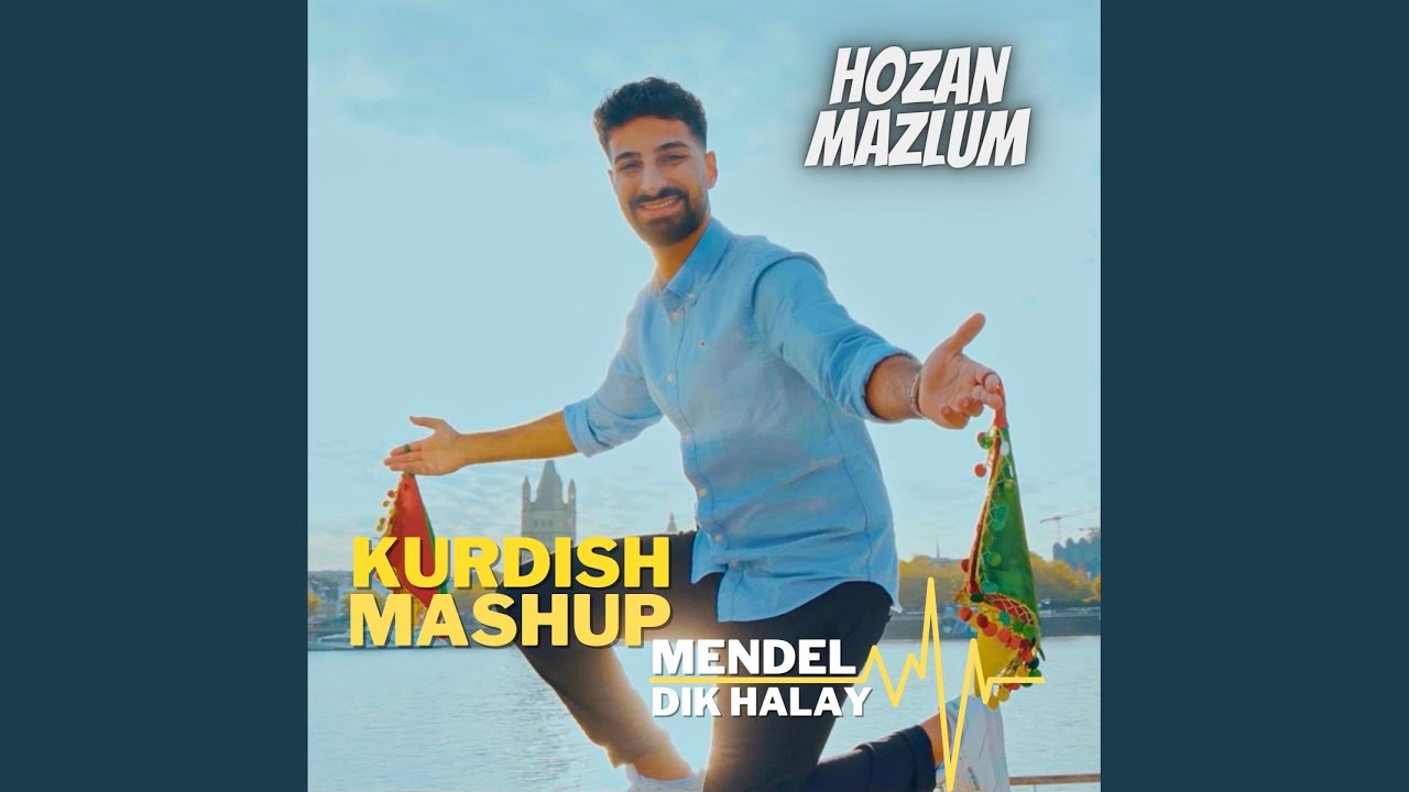 Kurdish Mashup Mendel  Dik Halay