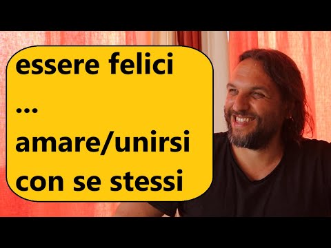 come essere felici