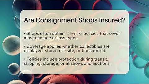 Are Consignment Shops Insured? | The Memorabilia Zone