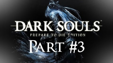 Dark Souls: Prepare to Die Edition - DSFix - Undead Burg - Part 3