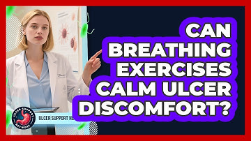 Can Breathing Exercises Calm Ulcer Discomfort?