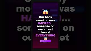 Our baby monitor was HACKED... someone on our street heard EVERYTHING 😱 (Part 2/2) #Shorts