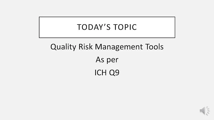 ICH Q9  RISK ASSESSMENT TOOLS