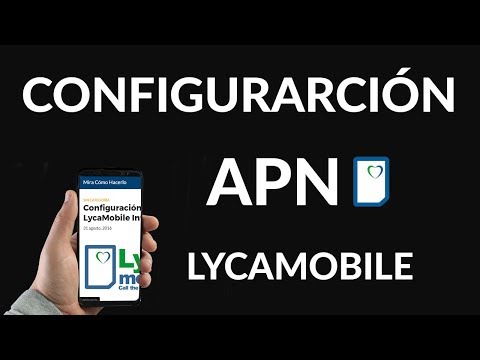 Configuración APN LycaMobile Internet