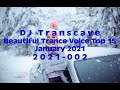 🎵🎵 ▶▶ DJ Transcave - Beautiful Trance Voice Top 15 (2021) - 002 - January 2021 ◄◄ 🎵🎵