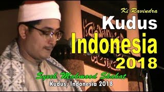 Amazing Syech Mahmood Shahat  Kudus Indonesia 2018