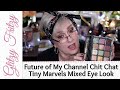 Future of My Channel Tiny Marvels Mixed Eye Look