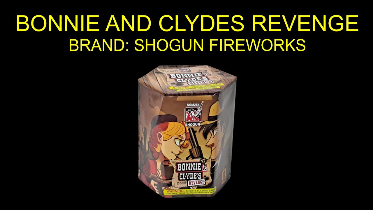 Bonnie and Clyde's Revenge Shogun Fireworks - YouTube