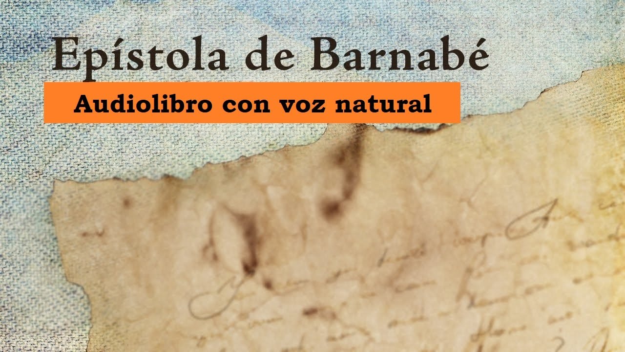 Epístola de Bernabé voz del padre Javier Olivera Ravasi pseudo bernabe YouTube Epístola de Bernabé voz del padre Javier Olivera Ravasi pseudo bernabe YouTube