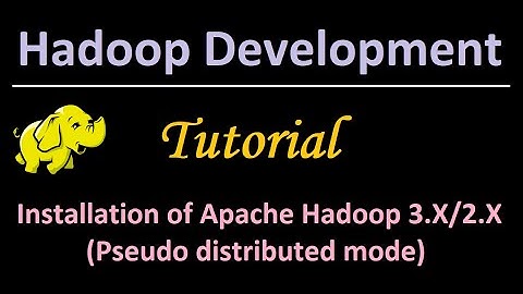 21. Installation of Apache Hadoop 3.X/2.X (Pseudo distributed mode/ Single node Hadoop cluster)