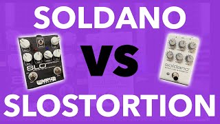 Soldano pedal vs Wampler Slostortion pedals, what’s the difference?