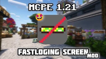 Fast Loading Screen Mod for Minecraft PE 1.21 🔥