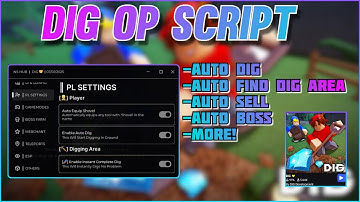 [OP SCRIPT] DIG SCRIPT | AUTO PERFECT DIG, AUTO FIND DIG AREA, TELEPORTS, AUTO SELL & MORE! | *FREE*