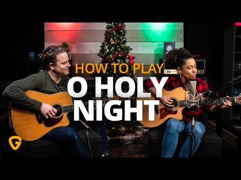 How To Play O Holy Night