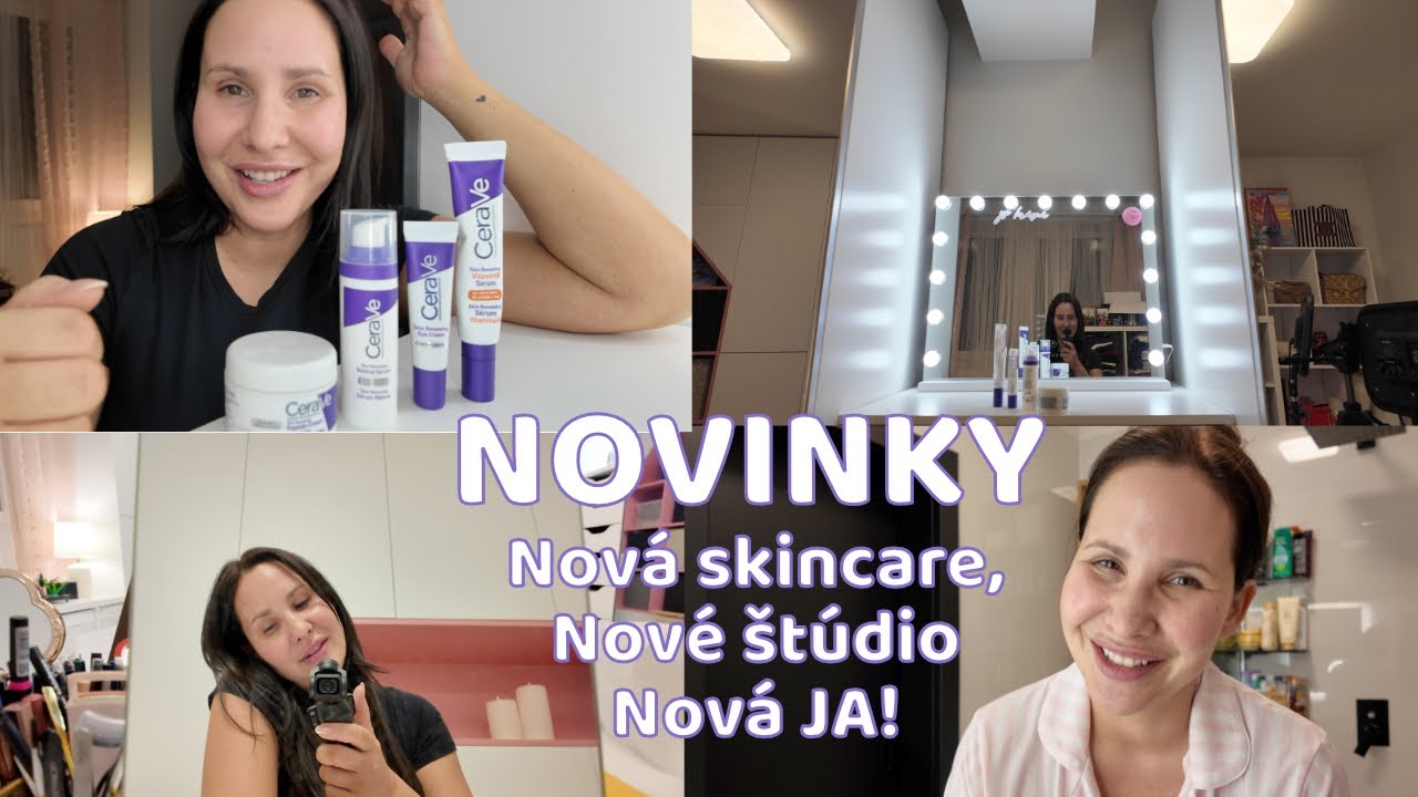 Novinky v živote🙌 Nová skincare CeraVe, Nové štúdio, Nové návyky🍀