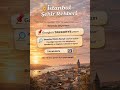 Bekle bizi İstanbul… Google’a TAKKURYE yaz, fiyatını gör.