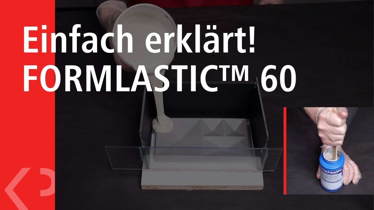Einfach erklärt! FORMLASTIC™ 60