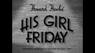 Classic Hollywood Movie - His Girl Friday