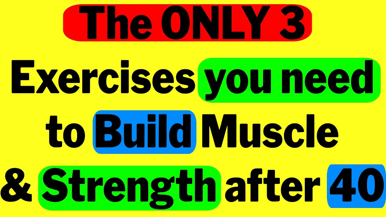 The Only 3 Exercises You Need at 40 to Build Muscle & Strength - YouTube