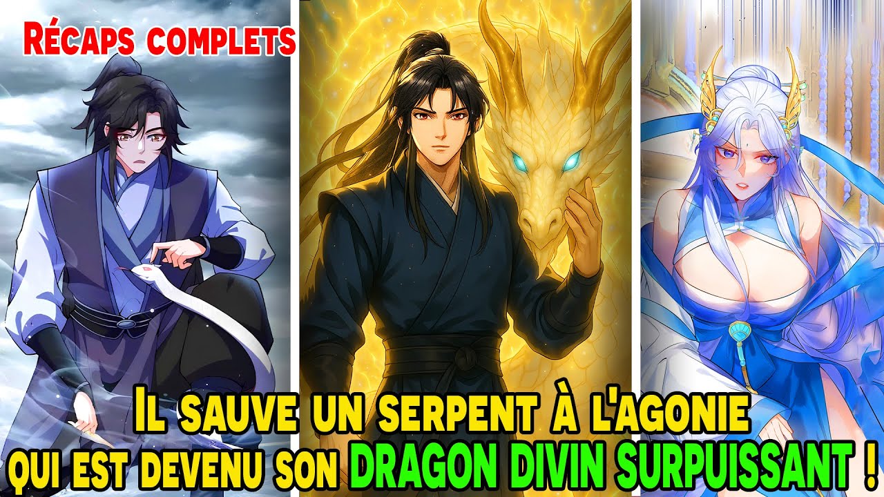 [COMPLETS] - Il sauve un serpent à l'agonie, qui est devenu son DRAGON DIVIN SURPUISSANT !