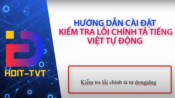 Tải phần mềm soát lỗi chính tả tiếng việt năm 2024