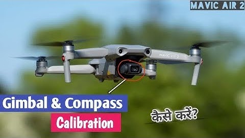 How to do Gimbal and Compass calibration / dji mavic air 2 drone / full details in Hindi / settings