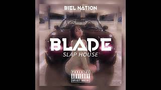 Biel Nation - Blade (Slap House)
