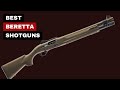 Best Beretta Shotguns 2025 | Shotguns You Can Trust