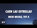 Nicki Nicole, YSY A - CAEN LAS ESTRELLAS (Letra/Lyrics)