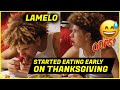 LAMELO STARTS EATING THANKSGIVING MEAL BEFORE EVERYONE!!! (HAPPY THANKSGIVING)