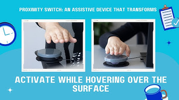 GlassOuse Proximity Switch: An Assistive Device Making Life Better for People With Disabilities