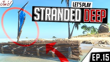Stranded Deep Update! - Ep15: New Custom Rafts!!