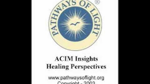 ACIM Insights - Lesson 231 - Pathways of Light