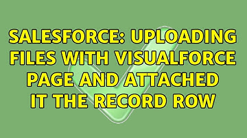 Salesforce: Uploading files with visualforce page and attached it the record row