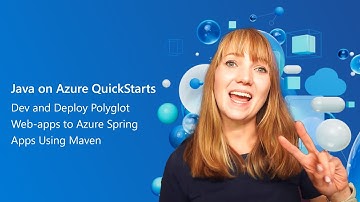 Deploy polyglot web apps with Maven to Azure Spring Apps - Episode 2 of Java on Azure Quickstarts