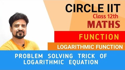 Function : Problem Solving Trick of Logarithmic Function | Class 12 | IIT JEE | Manoj Tiwary