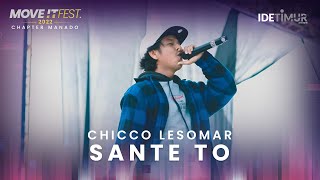 Chicco Lesomar - Sante To | MOVE IT FEST 2022 Chapter Manado