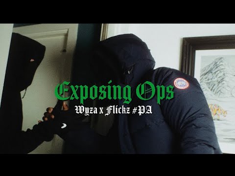 Wyza X Flickz Exposing Ops 