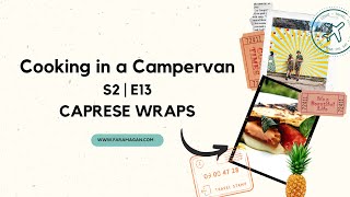 COOKING IN A CAMPERVAN | S2 EP 13 - CAPRESE WRAPS