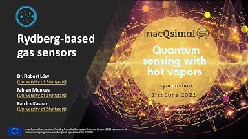 Quantum sensing with hot vapors symposium - Rydberg-based gas sensors - The macQsimal project
