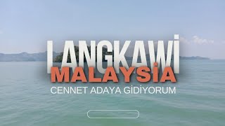 Langkawi Adasına Yolculuk