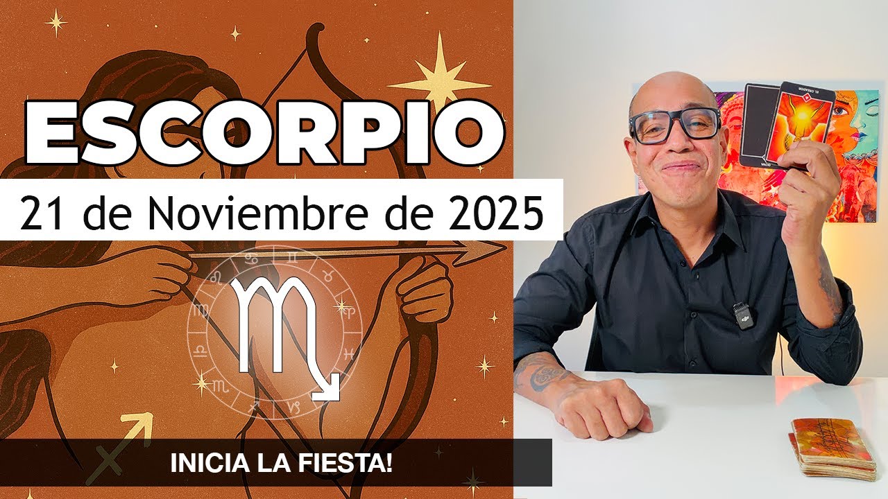 ESCORPIO | Horóscopo de hoy 21 de Noviembre 2025 - YouTube