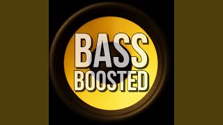 Extreme Bass Boost (Instrumental)