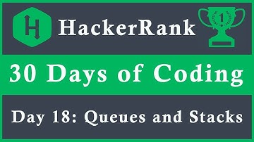Day 18: Queues and Stacks | 30 Days of Coding | HackerRank |  Java Languag
