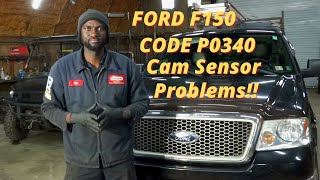 Ford F150 Code P0340 & P0011 Camshaft Sensor circuit Faults! Diagnosis and Repair