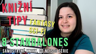 8 skvělých STANDALONE KNIH 📚 KNIŽNÍ TIPY - FANTASY SCI-FI